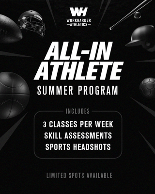 All - In Athlete Summer Program - WorkHarder Gym